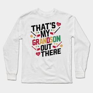 That's My Grandson Out There Hockey Grandma Mother's Day Long Sleeve T-Shirt